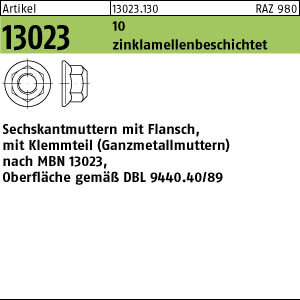 50 Sechskantflanschmu. ART 13023 Sechskt.flanschmu. MBN 13023 10 M 14 x 1,5 flZnnc-L flZn Stahl